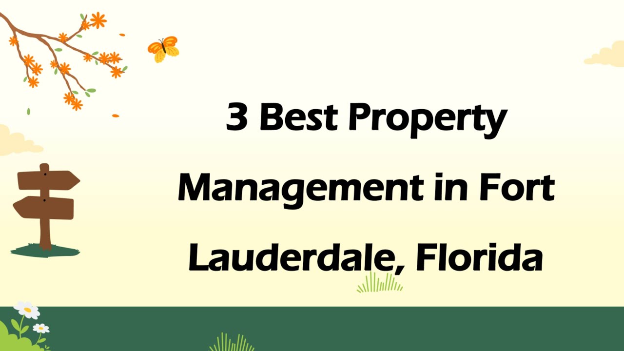 3 Best Property Management in Fort Lauderdale, Florida | Property Managers