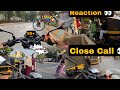 Almost Crash 😞 50+ || Bach Gaya close Call 👀|| chal Nikal 🤬``reaction👀 Hyper ride ⚡