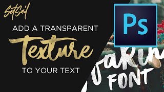 Add a Transparent Texture to your Text in Photoshop