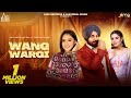 Wang wargi ravinder grewal  tanishq kaur  punjabi song 2023  geet goraaya  jass records