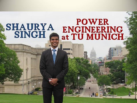 shaurya-singh:-power-engineering-in-tu-munich-(profiles-in-awesomeness)