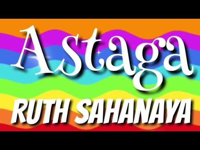Astaga | Ruth Sahanaya | Lyrics | HD class=
