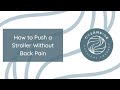 How to Push a Stroller | Back Pain Relief | Post Pregnancy | Oceanside PT