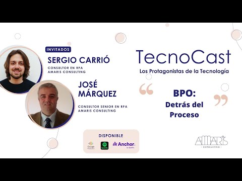 TecnoCast: Los Protagonistas de la Tecnologa #9 - BPO: Detrs del Proceso