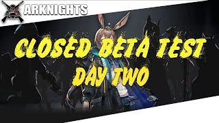 [Arknights] - Closed Beta Test - Day 2 Gameplay