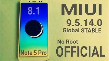 MIUI 9 9.5.14.0 UPDATE Released for Redmi Note5 Pro [UPDATER APP] | Features