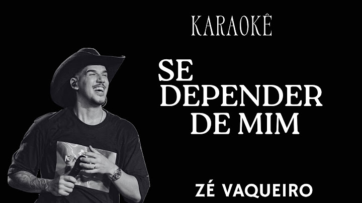 Se Depender de Mim - Zé Vaqueiro (KARAOKÊ MUSIC)