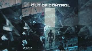 1/17 -Loopers & Seth Hills -  Void vs Of Out Control (MLGRX Especial Mashup)