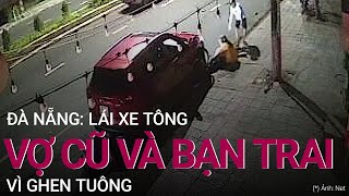 Vụ đâm vợ cũ và bạn trai vì ghen tuông: \\