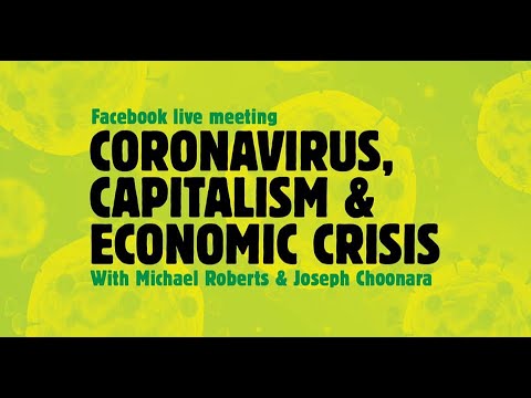 Coronavirus, Capitalisme &amp; Crise économique (VOSTFR) - Michael Roberts et Joseph Choonara