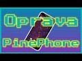 Rozborka PinePhone a výměna základní desky - záznam streamu