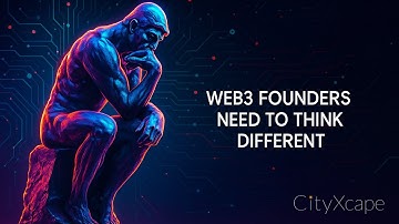 Web3 Founders Must Think Different