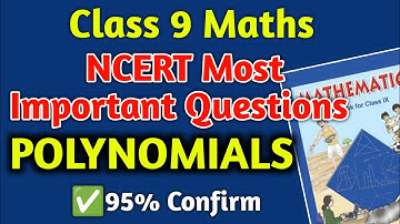 Class 9 Maths Polynomials Most Important Questions | NCERT Most Important Questions of Class 9 Maths