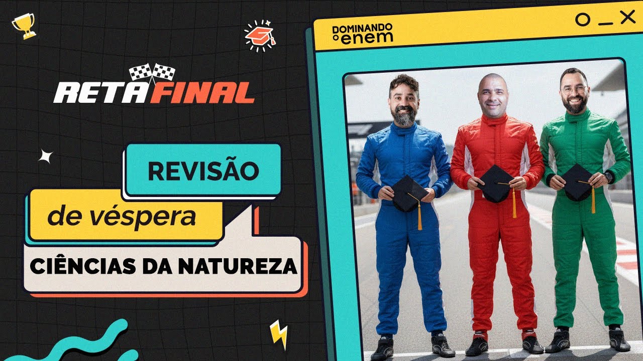 🔥🚀🔋 Revisão de véspera ENEM 2025: BIOLOGIA, FÍSICA e QUÍMICA (Dominando o ENEM)