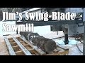 Jim's Homemade Swing Blade Sawmill