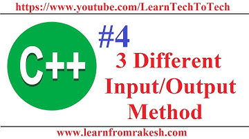 C++ Programming #4: Three Different Input/ Output method in C++ Program