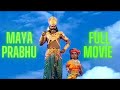 Full movie  ganavin maya prabhu  comeback special