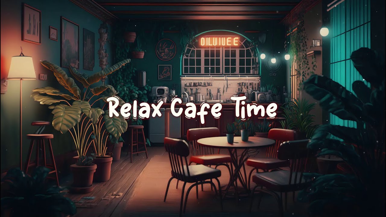 Relax Cafe Time ☕ Cozy Coffee Shop Chill Music to Study / Work to ☕