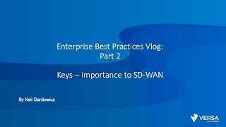 Enterprise Best Practice Series Part 2: Keys and SDWAN