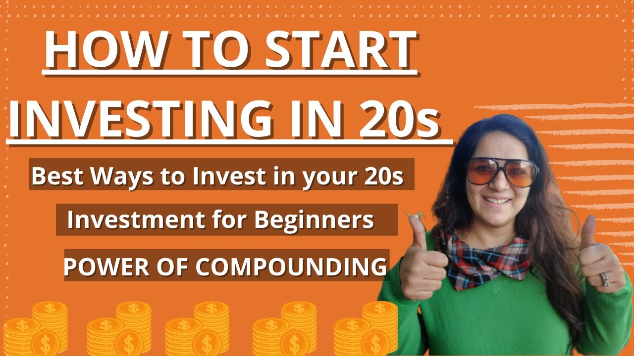 Best Way to Invest in your 20’s | How to Start Investing in 20’s ...