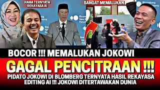 HAHA😄‼️ JOKOWI DIPERMALUKAN DUNIA‼️ GAGAL PENCITRAAN TERNYATA PIDATO DI BLOMBERG HANYA EDITAN AI