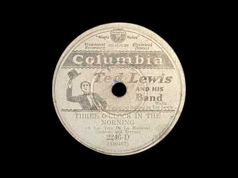 quotThree O39Clock In The Morningquot  Ted Lewis amp His Band v Ted Lewis 1930