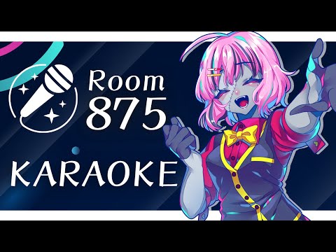 【歌枠/KARAOKE】875号室で好きな曲詰め合わせセットだ！【樺音ハナコ】