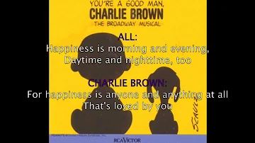 Happiness-You're A Good Man, Charlie Brown (Lyrics)