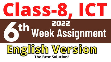 6th week class 8 ICT Assignment solution for English Version || 6th week Class 8 ICT Assignment