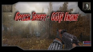Golden Sphere + OGSR Engine
