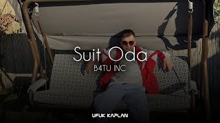 B4TU INC. - Suit Oda ( Ufuk Kaplan Remix )