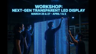[ALTA MEDIA] Workshop “NEXT-GENERATION TRANSPARENT LED MESH DISPLAY”