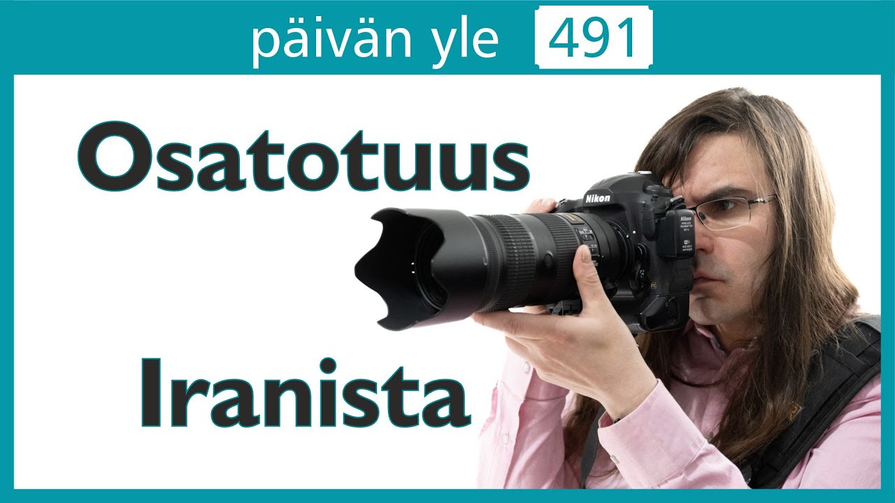 Osatotuus Iranista | Päivän yle 491