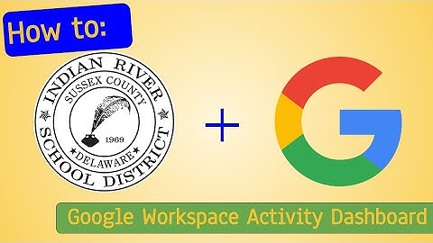 IRSD Instructional: Google Workspace Activity Dashboard
