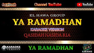 💎 Ya Ramadan Karaoke Nasida Ria Qasidah Nida Ria El Hawa Group
