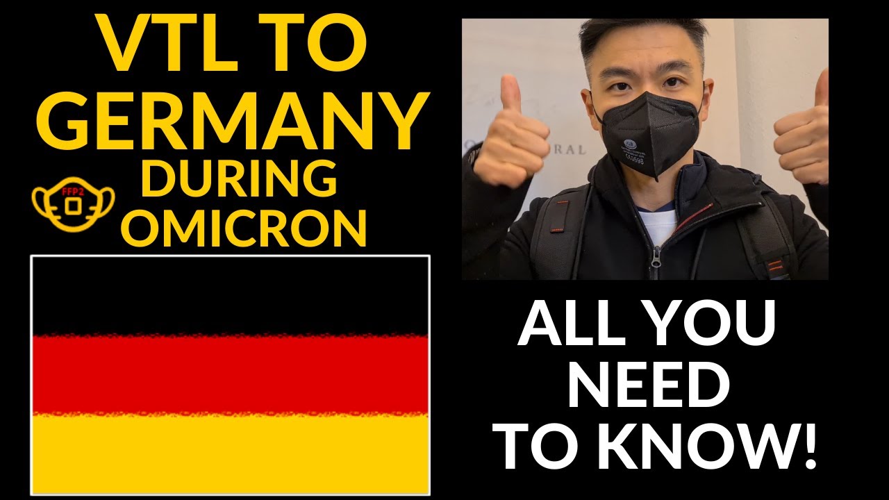 VACCINATED TRAVEL LANE (VTL) TO GERMANY FROM SINGAPORE DURING OMICRON: WHAT YOU NEED TO KNOW!