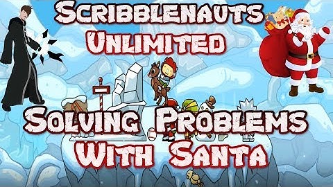 Scribblenauts Unlimited | Solving Problems With Santa
