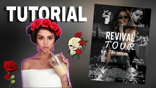 Revival Tour Movie Poster - Selena Gomez (Tutorial)