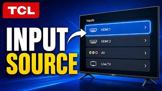 How To Change Input Source TCL Google Tv