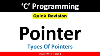 Pointer | Types Of Pointers | Null pointer | Void Pointer | Function Pointer | Constant Pointer