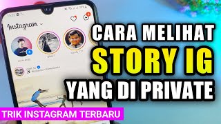 Cara melihat story IG yang diprivate