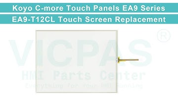 Koyo EA9 Series EA9-T12CL HMI Touch Panel Glass Replacement Repair
