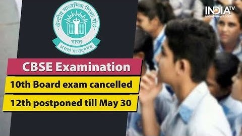 CBSE/ICSE Exam cancelled? Class 12,10 Latest