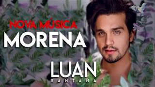 Luan Santana - Morena (audio)