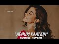 Adhuri Raatein (Slowed + Reverb) | Sad Lofi Song 2026 | Broken Heart Vibes 💔