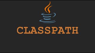 Java Tutorials - CLASSPATH