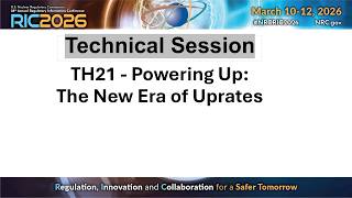 TH21  Powering Up: The New Era of Uprates