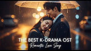 Most Emotional Korean Love Songs 💖 최고의 사랑 발라드 | Romantic K-Pop OST Collection
