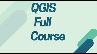 qgis complete tutorial for beginners. qgis for beginners [2021]