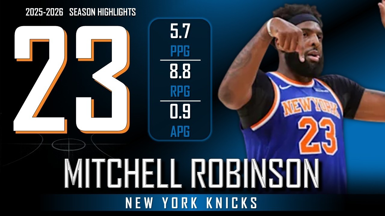 Mitchell Robinson || 2025-2026 New York Knicks Highlights